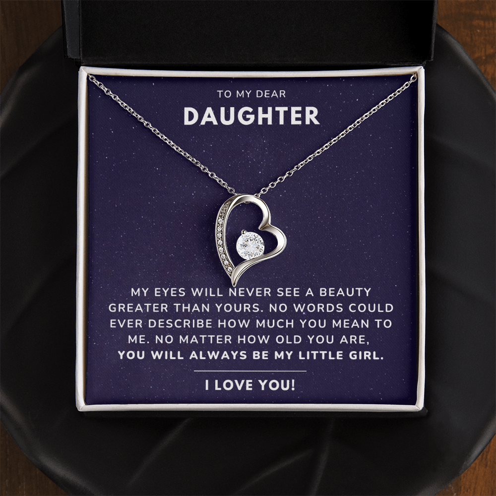 To my daughter - Always be my little girl - Forever Love Necklace