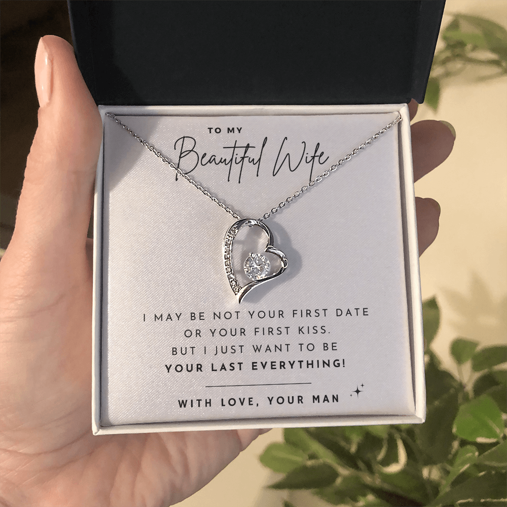 To my Wife - Not your first - Forever Love Necklace