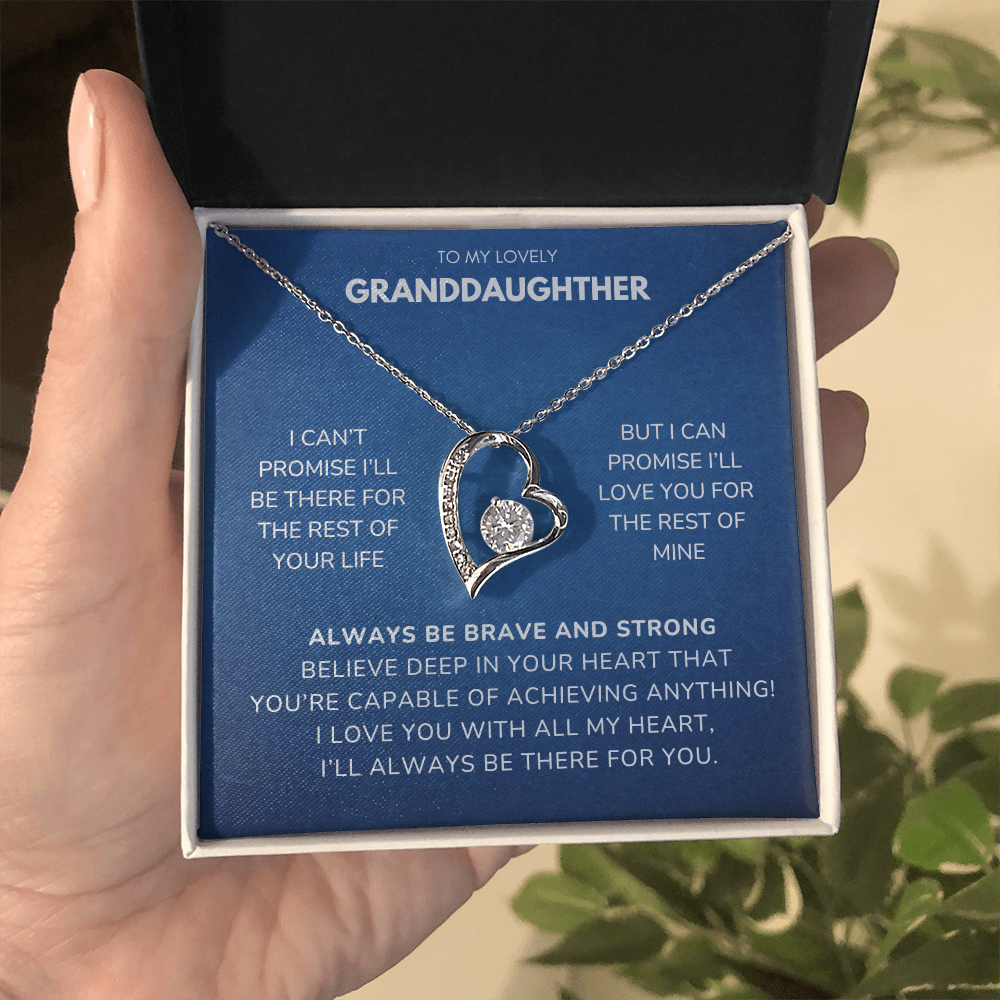 To my Granddaughter - I can't promise - Forever Love Necklace