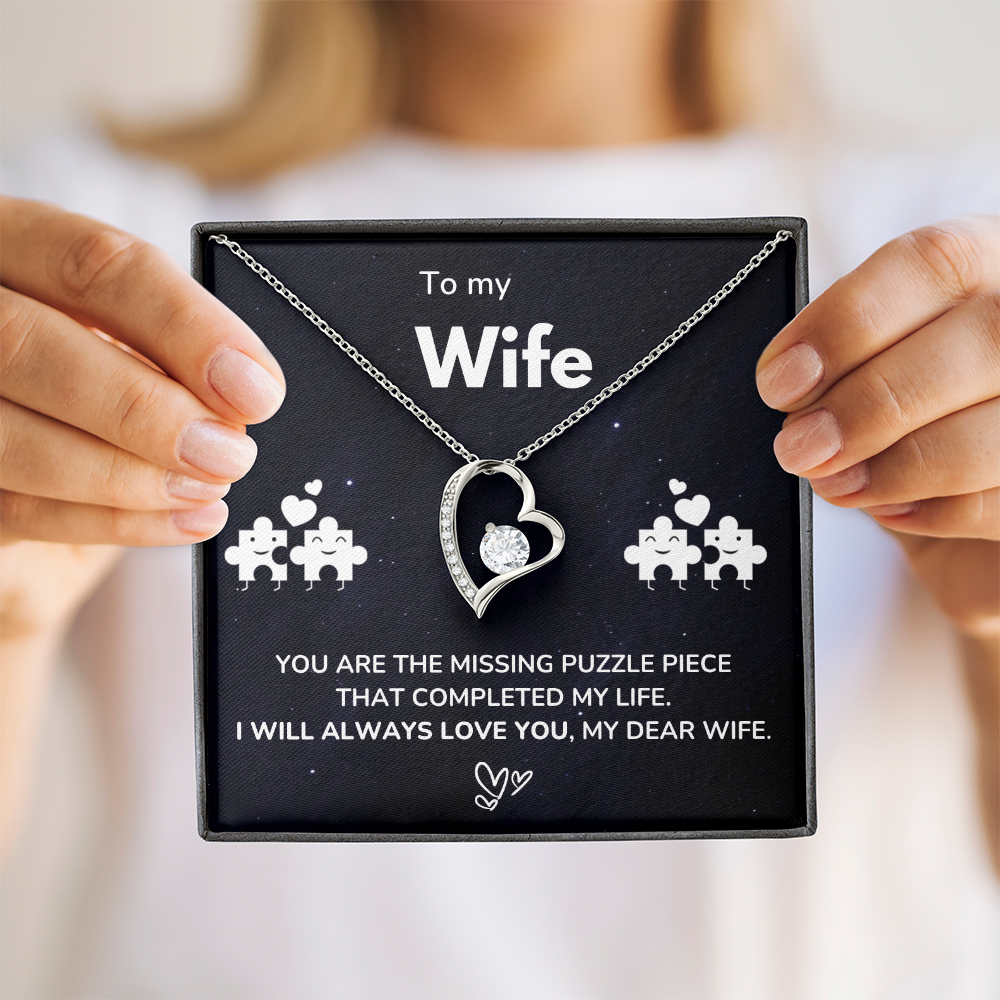 To my Wife - The missing piece - Forever Love Necklace