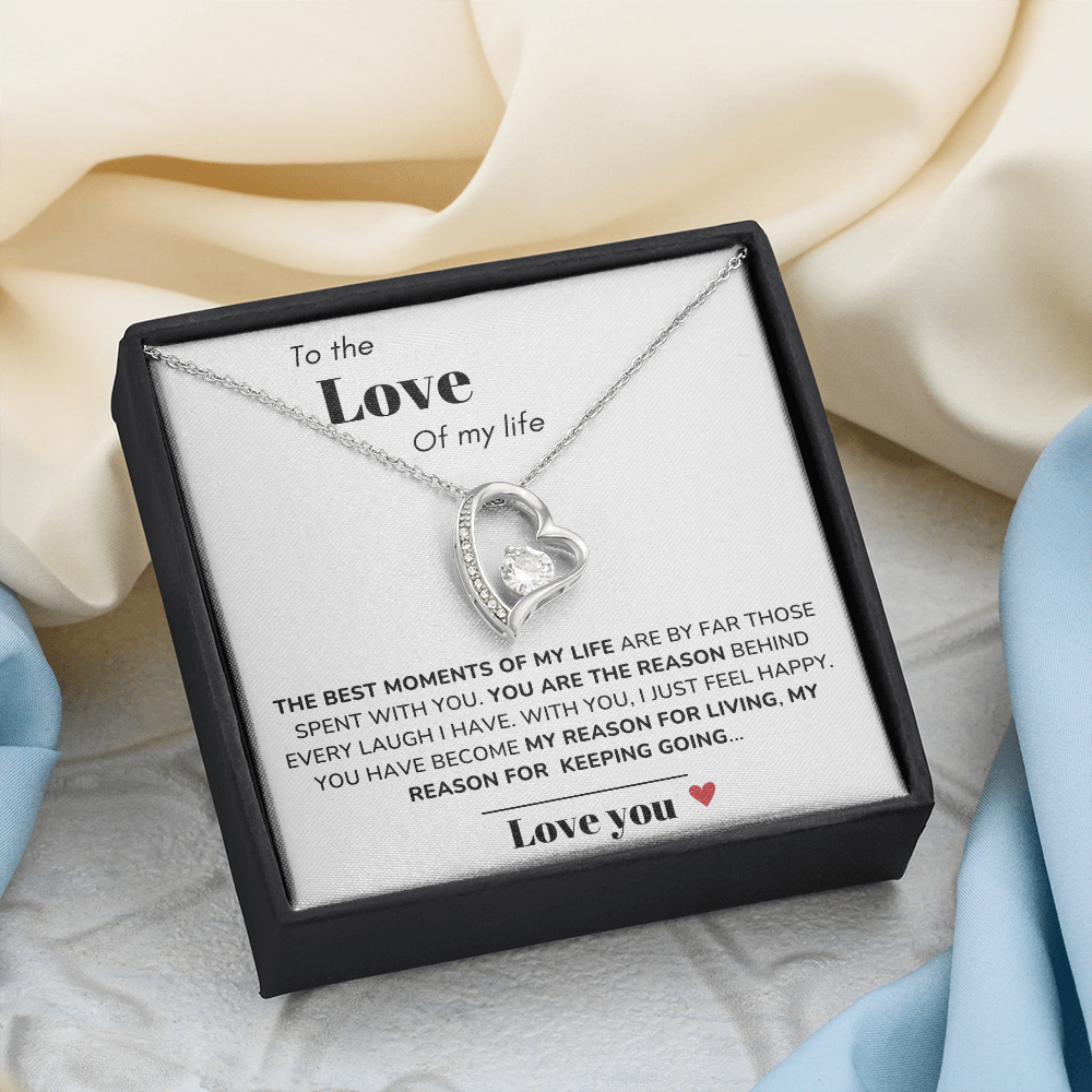 To my Love - Best moments of my life - Forever Love Necklace
