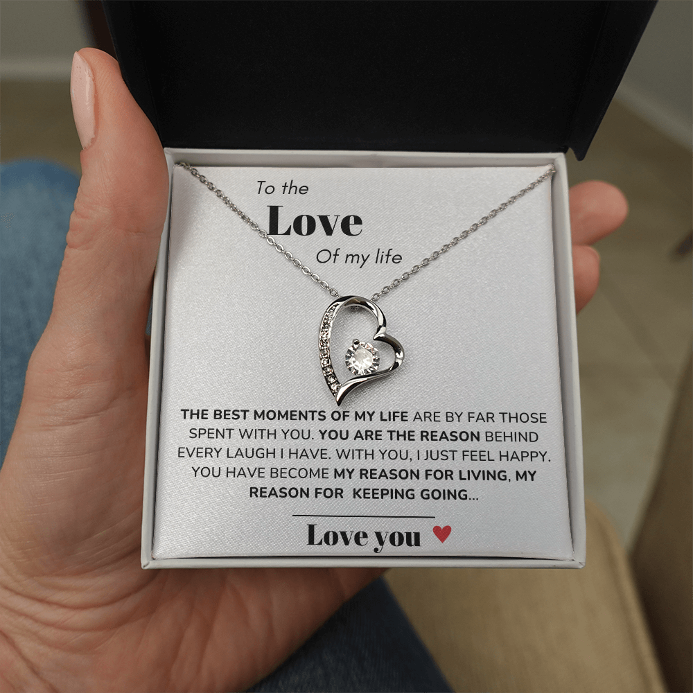 To my Love - Best moments of my life - Forever Love Necklace