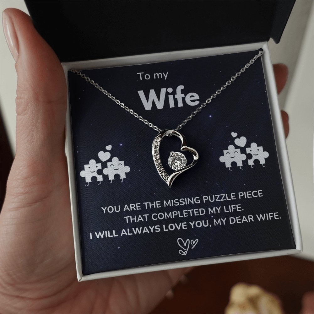 To my Wife - The missing piece - Forever Love Necklace