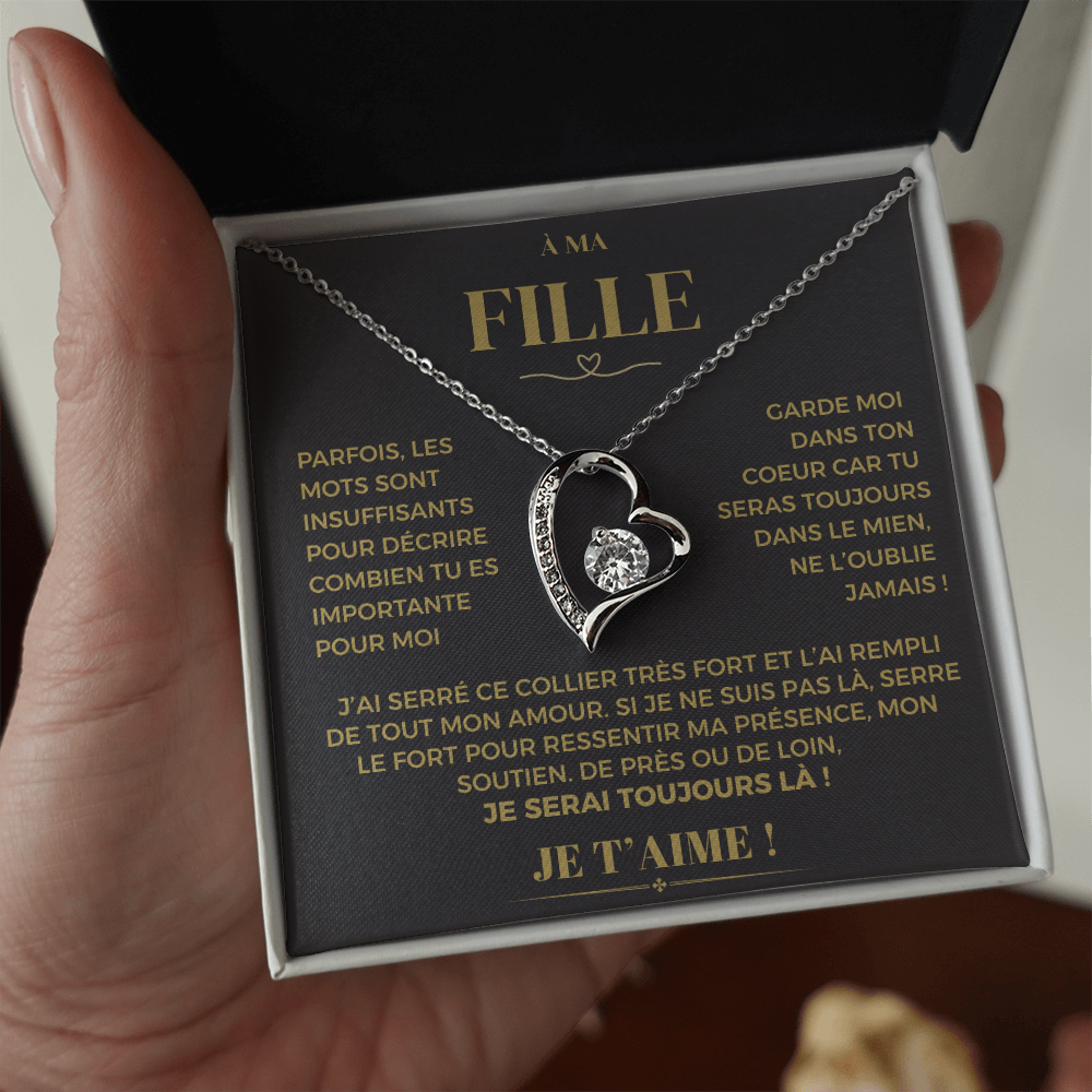 À ma Fille - Garde moi dans ton coeur - Collier Forever Love