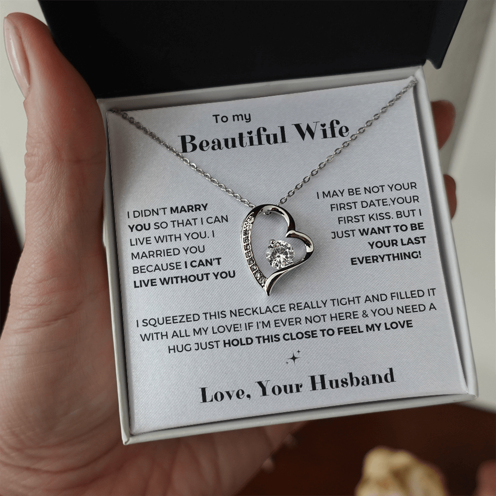 To my Wife - Your last everything - Forever Love Necklace