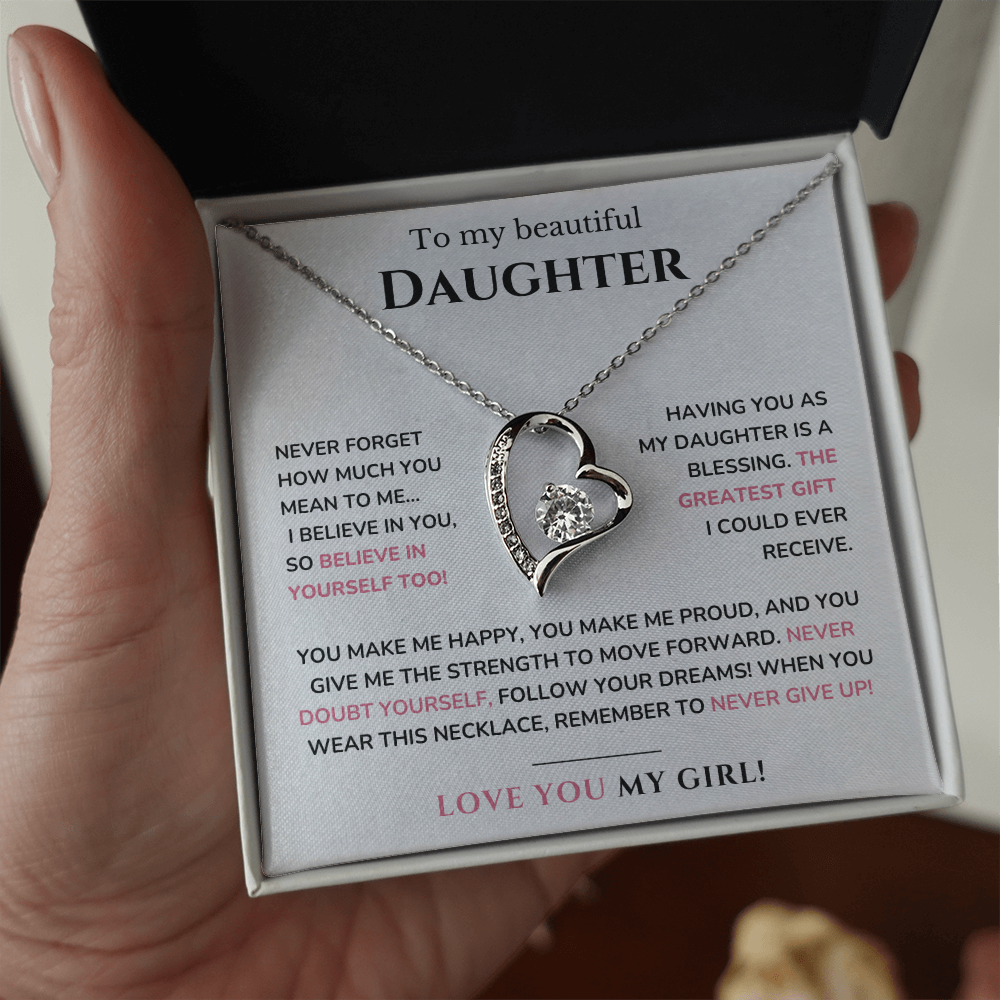To my daughter - Believe in yourself - Forever Love Necklace