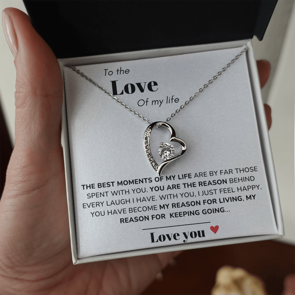 To my Love - Best moments of my life - Forever Love Necklace