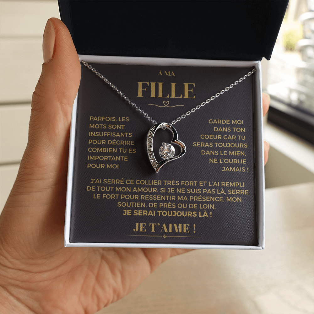 À ma Fille - Garde moi dans ton coeur - Collier Forever Love