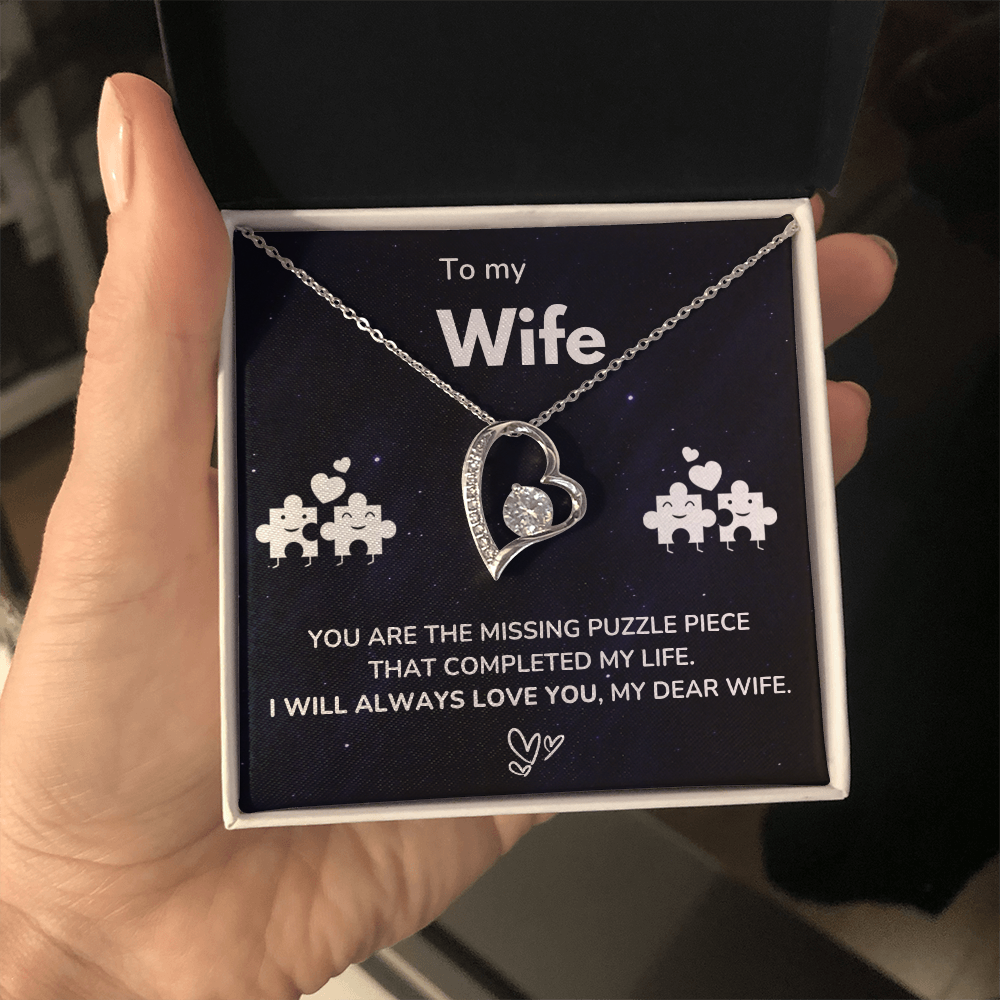 To my Wife - The missing piece - Forever Love Necklace