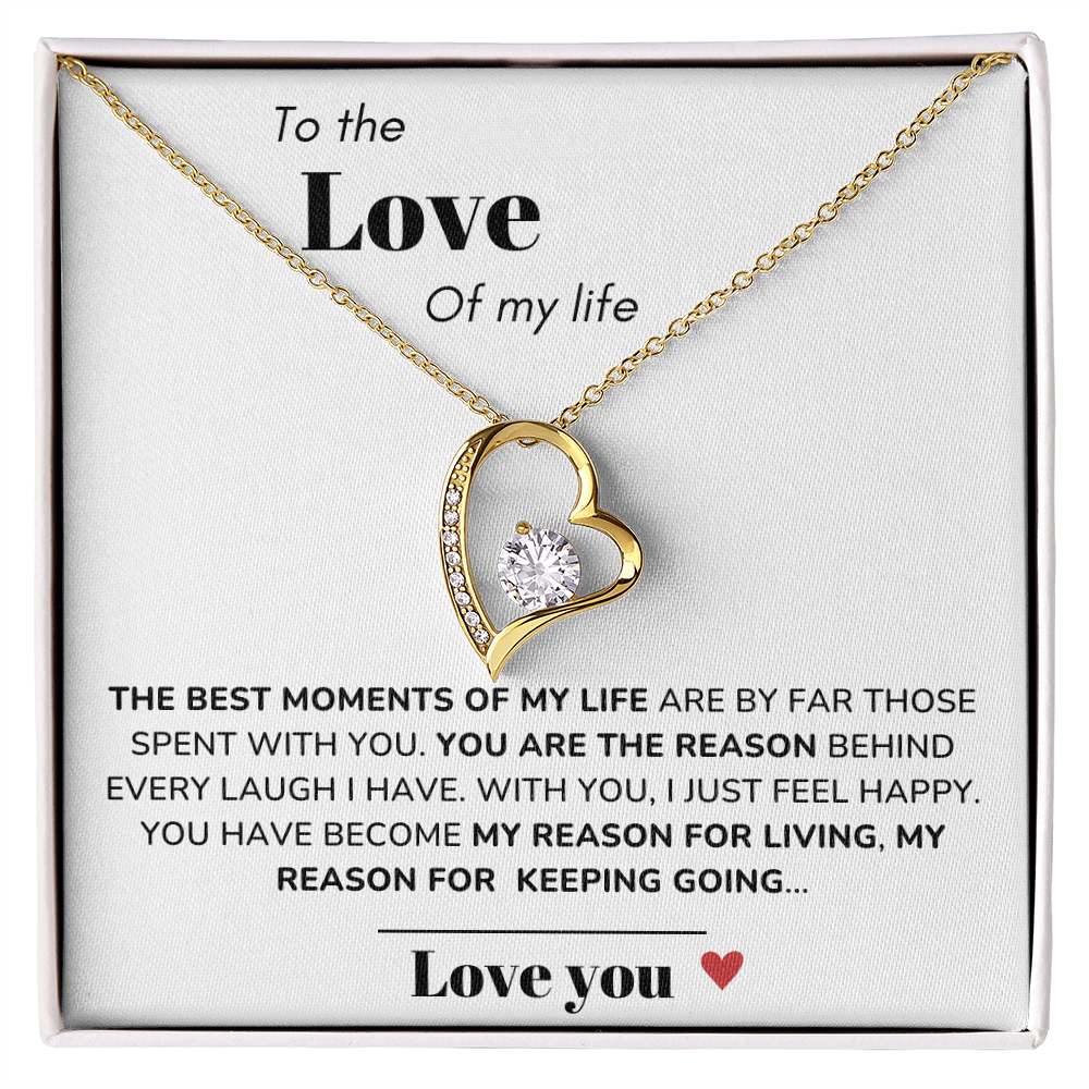To my Love - Best moments of my life - Forever Love Necklace
