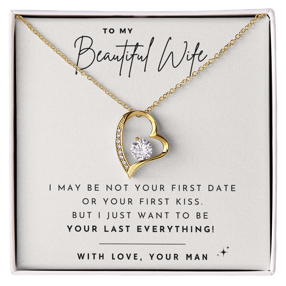To my Wife - Not your first - Forever Love Necklace