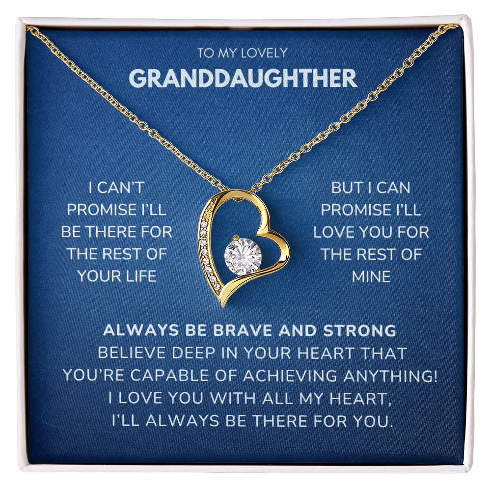 To my Granddaughter - I can't promise - Forever Love Necklace