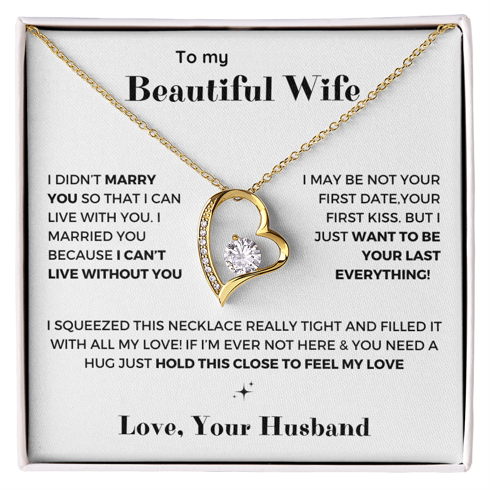 To my Wife - Your last everything - Forever Love Necklace