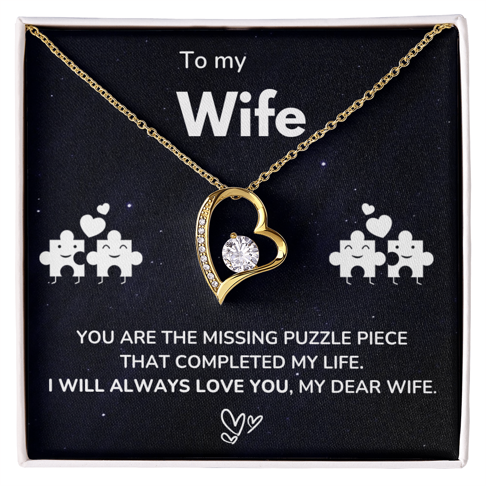 To my Wife - The missing piece - Forever Love Necklace