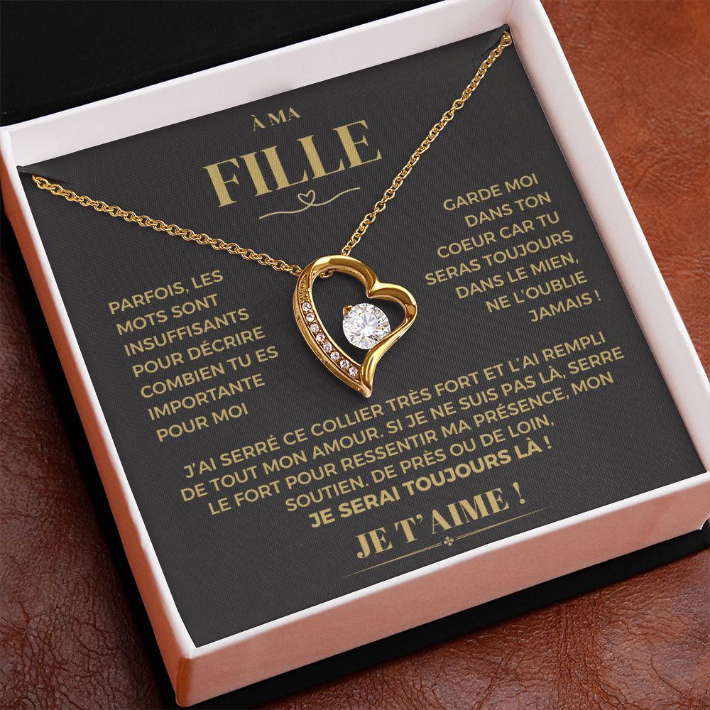 À ma Fille - Garde moi dans ton coeur - Collier Forever Love