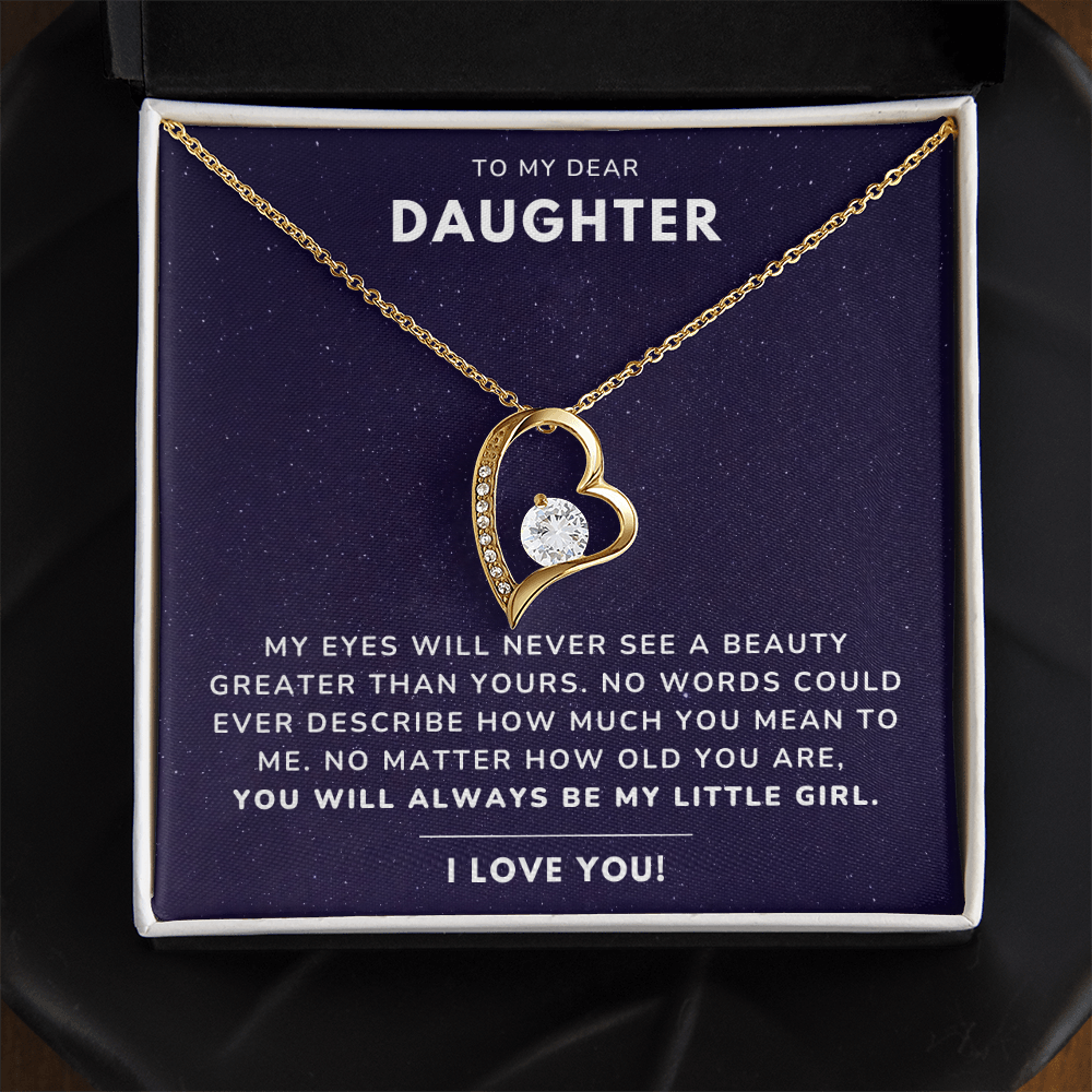 To my daughter - Always be my little girl - Forever Love Necklace