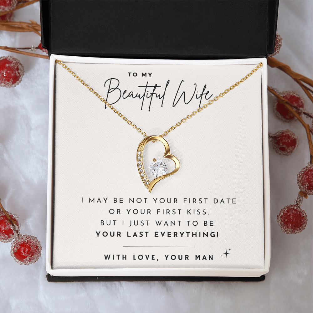 To my Wife - Not your first - Forever Love Necklace