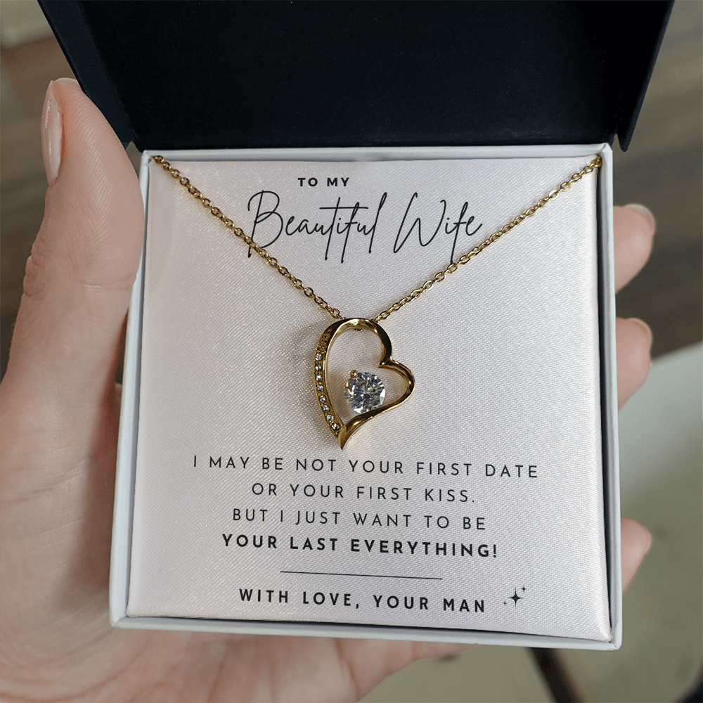 To my Wife - Not your first - Forever Love Necklace