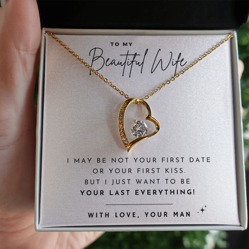 To my Wife - Not your first - Forever Love Necklace