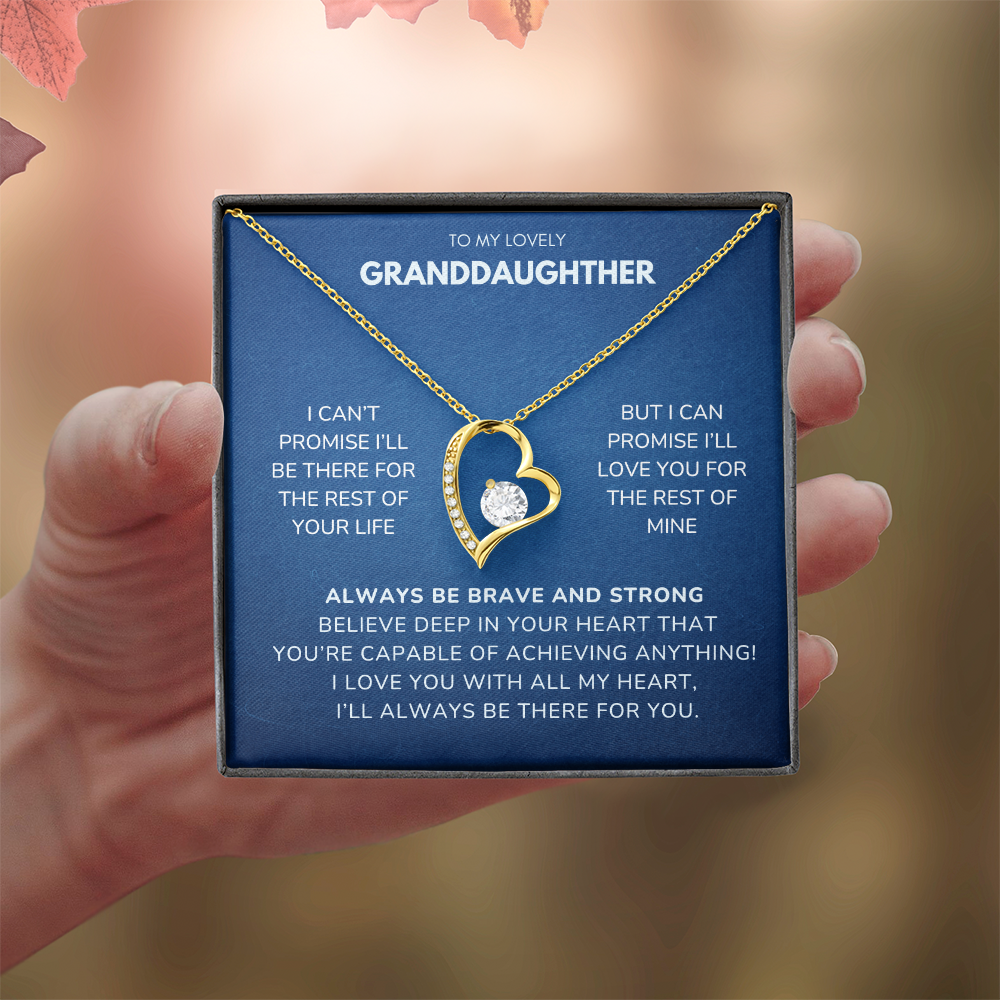 To my Granddaughter - I can't promise - Forever Love Necklace