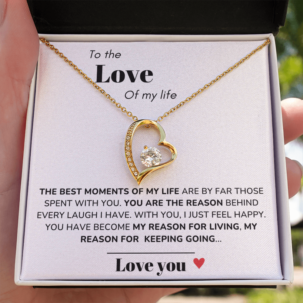 To my Love - Best moments of my life - Forever Love Necklace