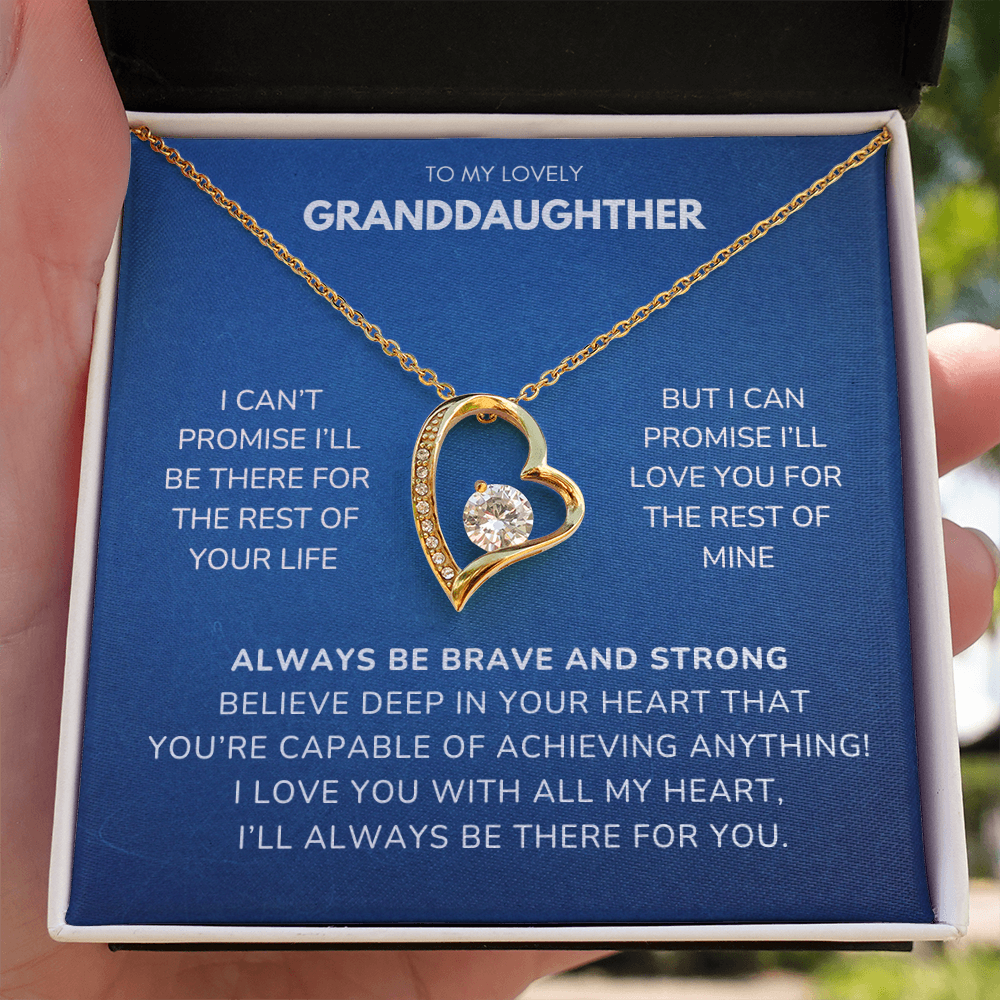 To my Granddaughter - I can't promise - Forever Love Necklace