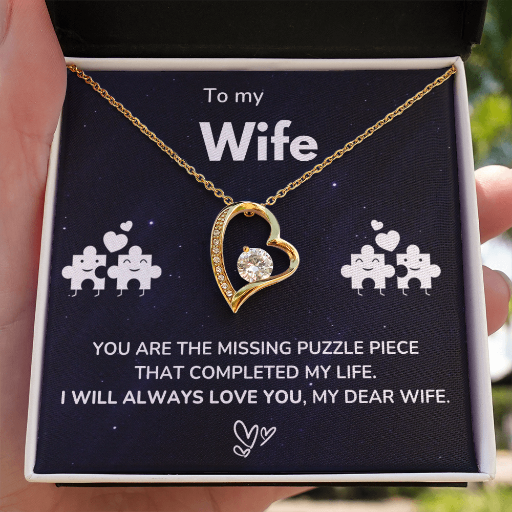 To my Wife - The missing piece - Forever Love Necklace