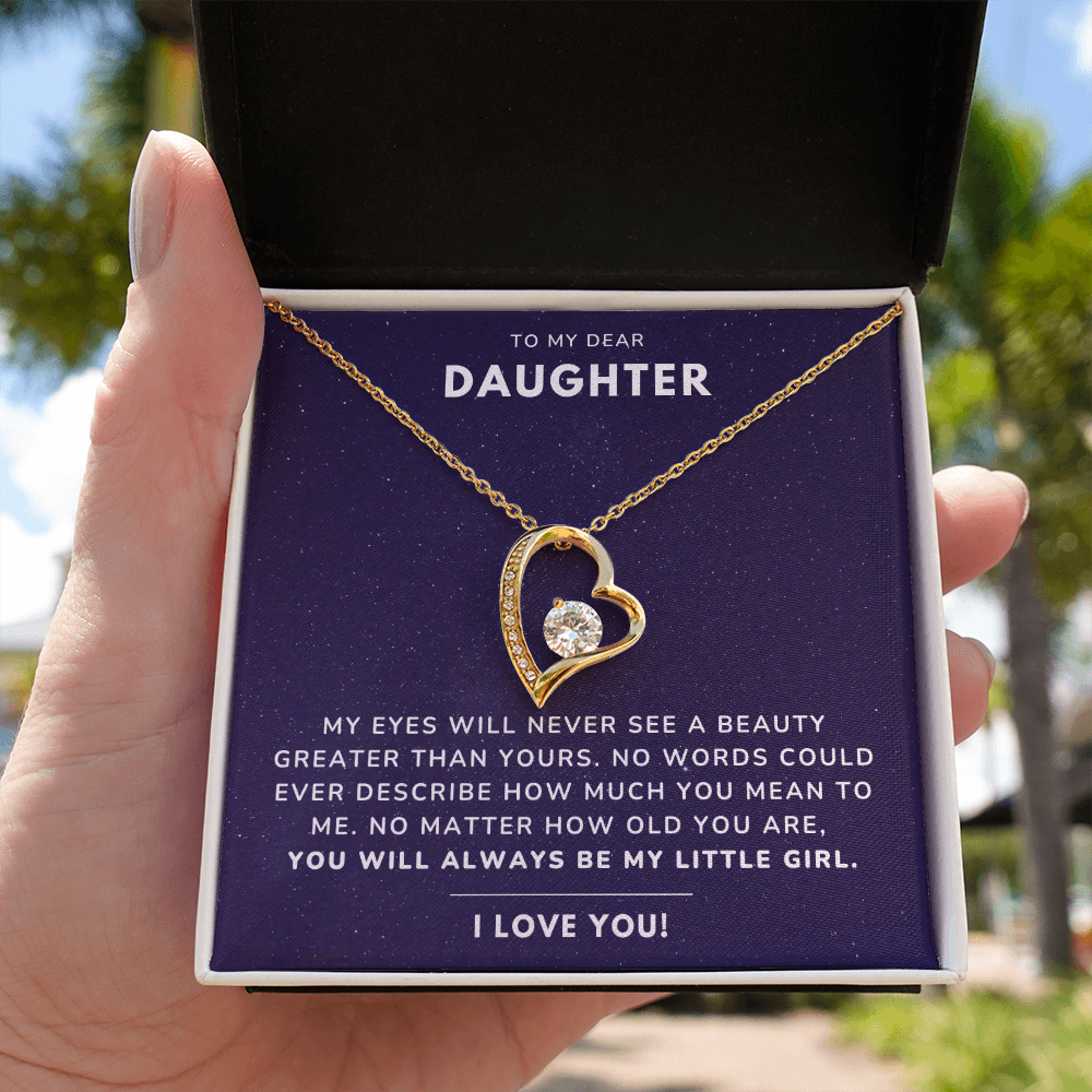 To my daughter - Always be my little girl - Forever Love Necklace