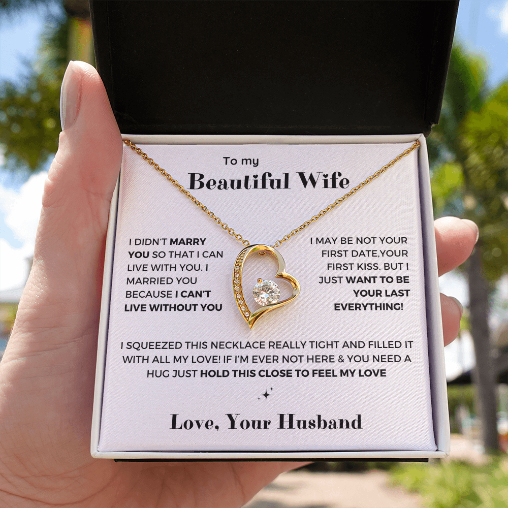 To my Wife - Your last everything - Forever Love Necklace