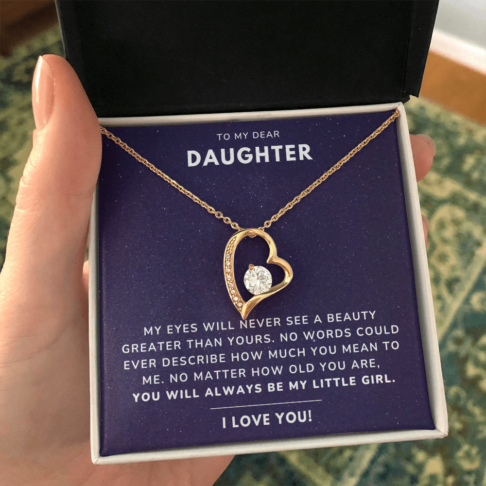 To my daughter - Always be my little girl - Forever Love Necklace