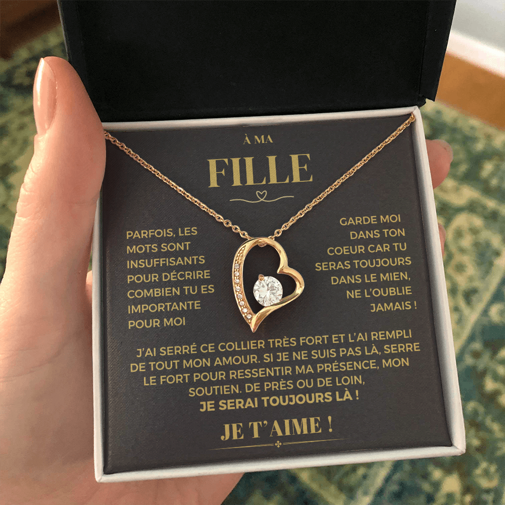À ma Fille - Garde moi dans ton coeur - Collier Forever Love