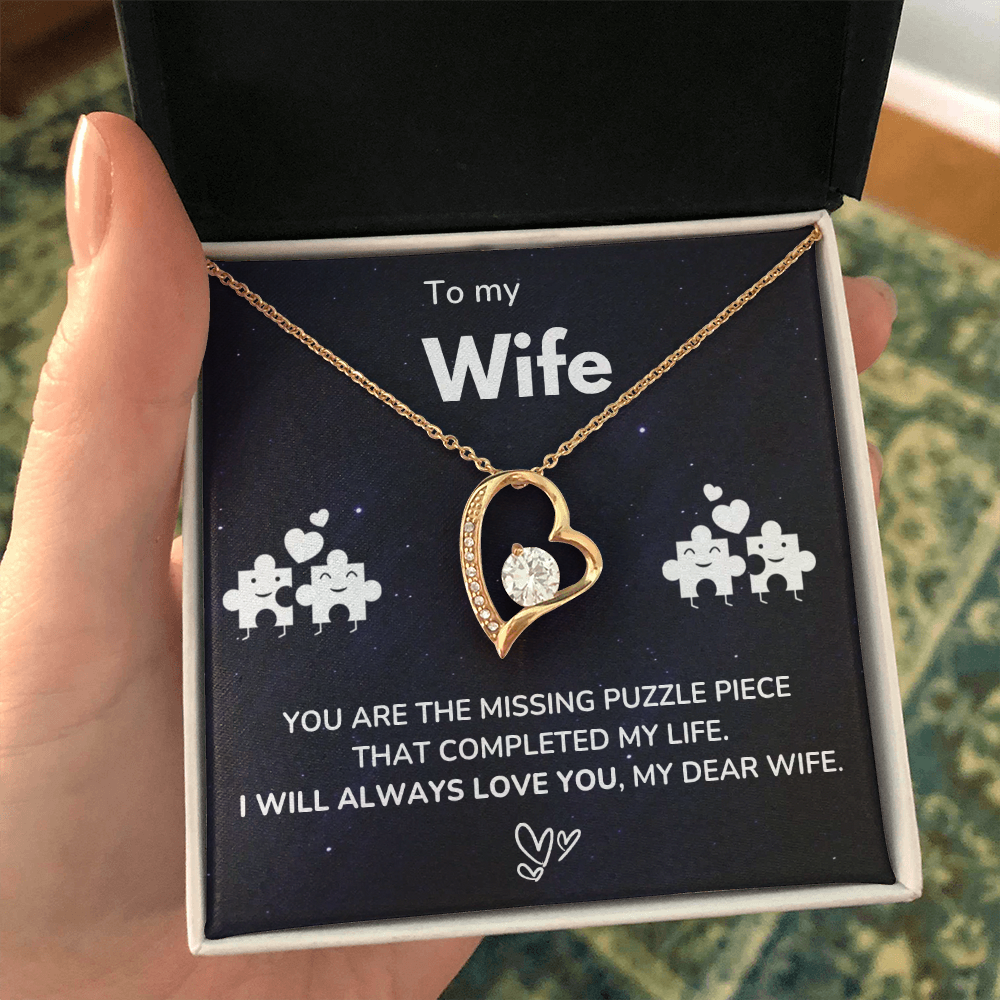 To my Wife - The missing piece - Forever Love Necklace